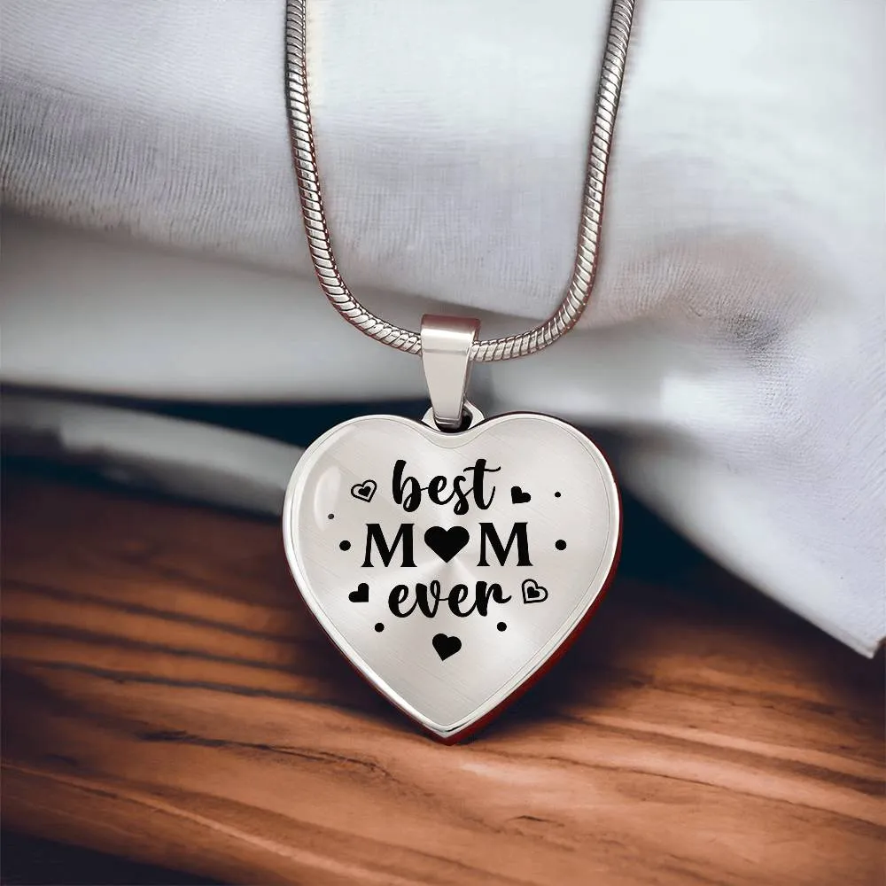 Best Mom Ever Gifts from Daughter / Son - Engraved Heart Necklace