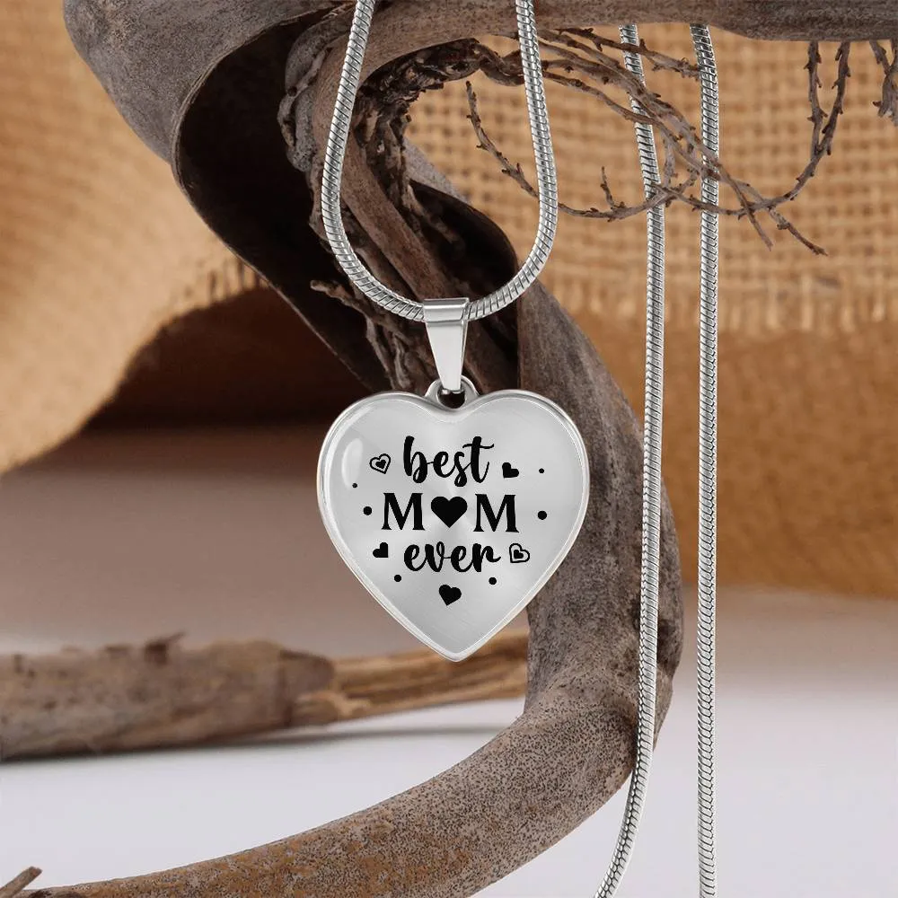 Best Mom Ever Gifts from Daughter / Son - Engraved Heart Necklace