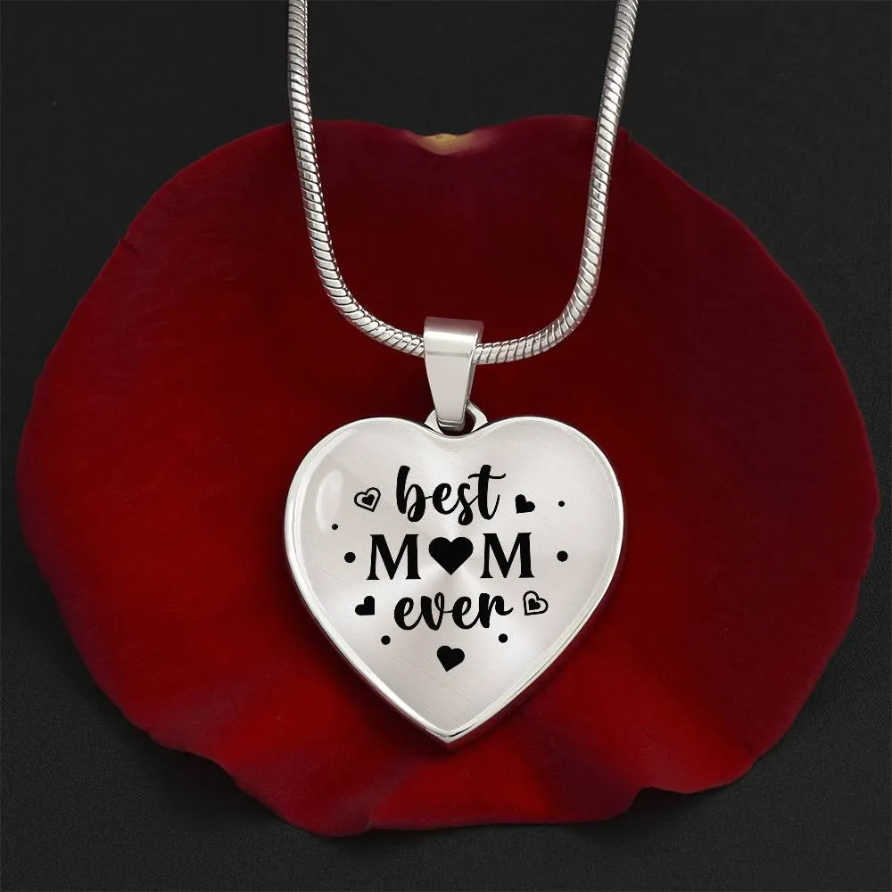 Best Mom Ever Gifts from Daughter / Son - Engraved Heart Necklace