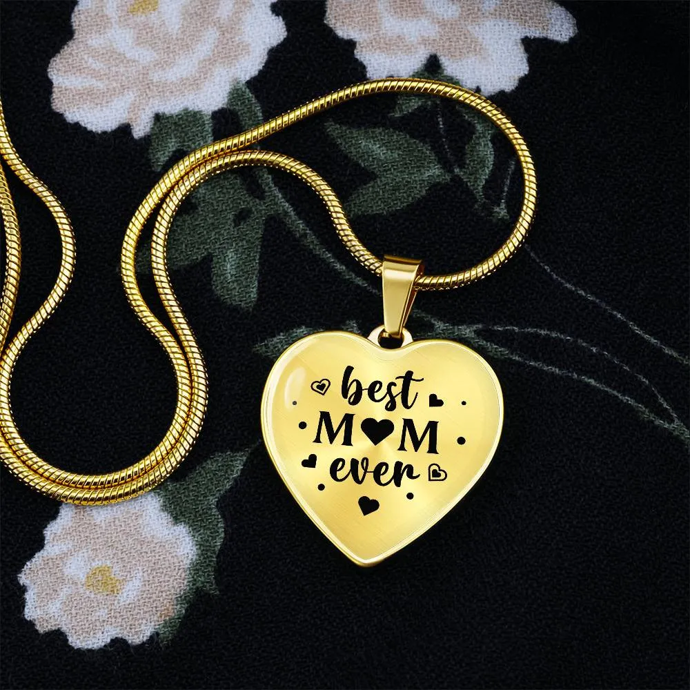 Best Mom Ever Gifts from Daughter / Son - Engraved Heart Necklace