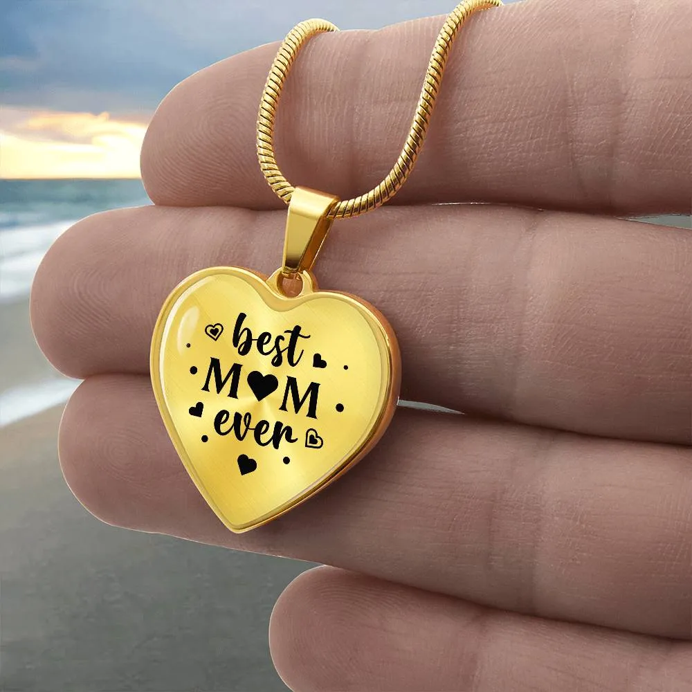 Best Mom Ever Gifts from Daughter / Son - Engraved Heart Necklace