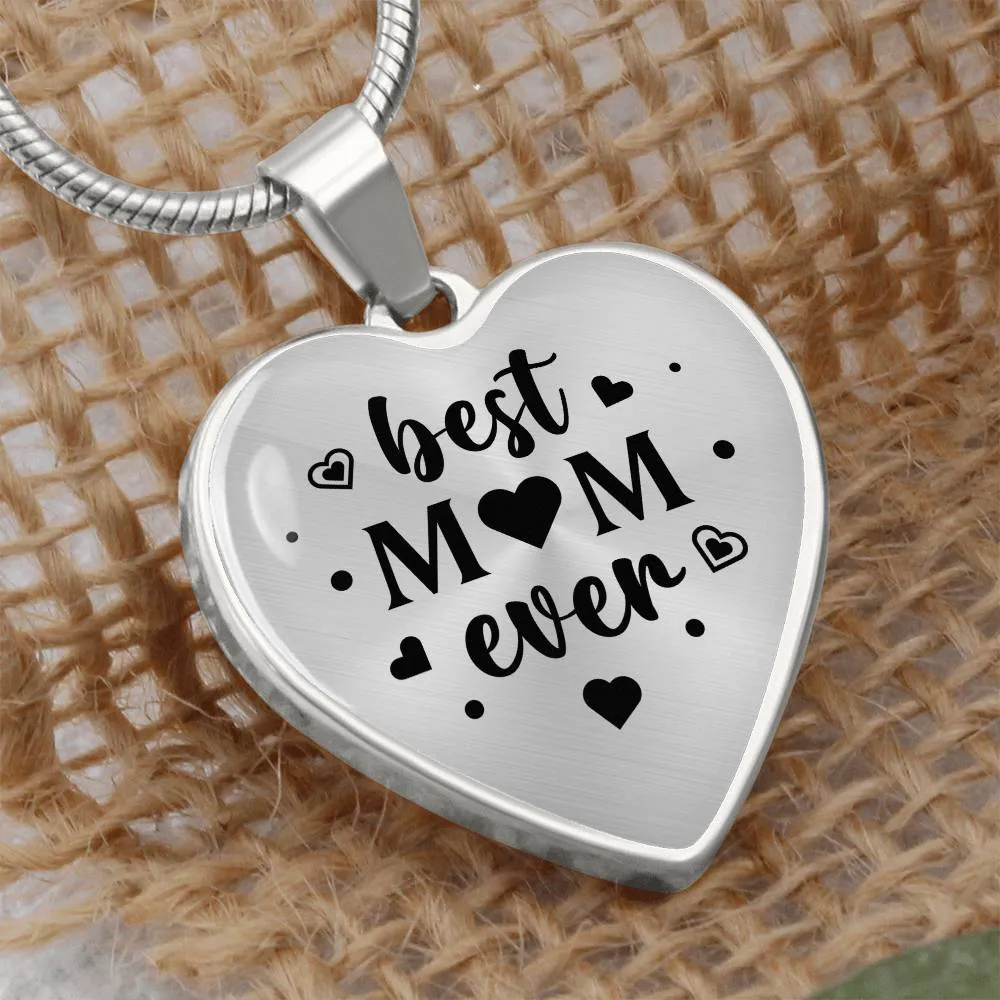 Best Mom Ever Gifts from Daughter / Son - Engraved Heart Necklace