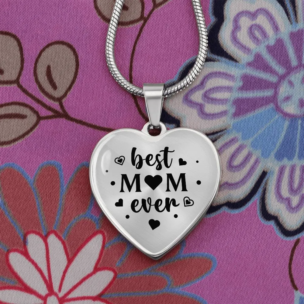 Best Mom Ever Gifts from Daughter / Son - Engraved Heart Necklace