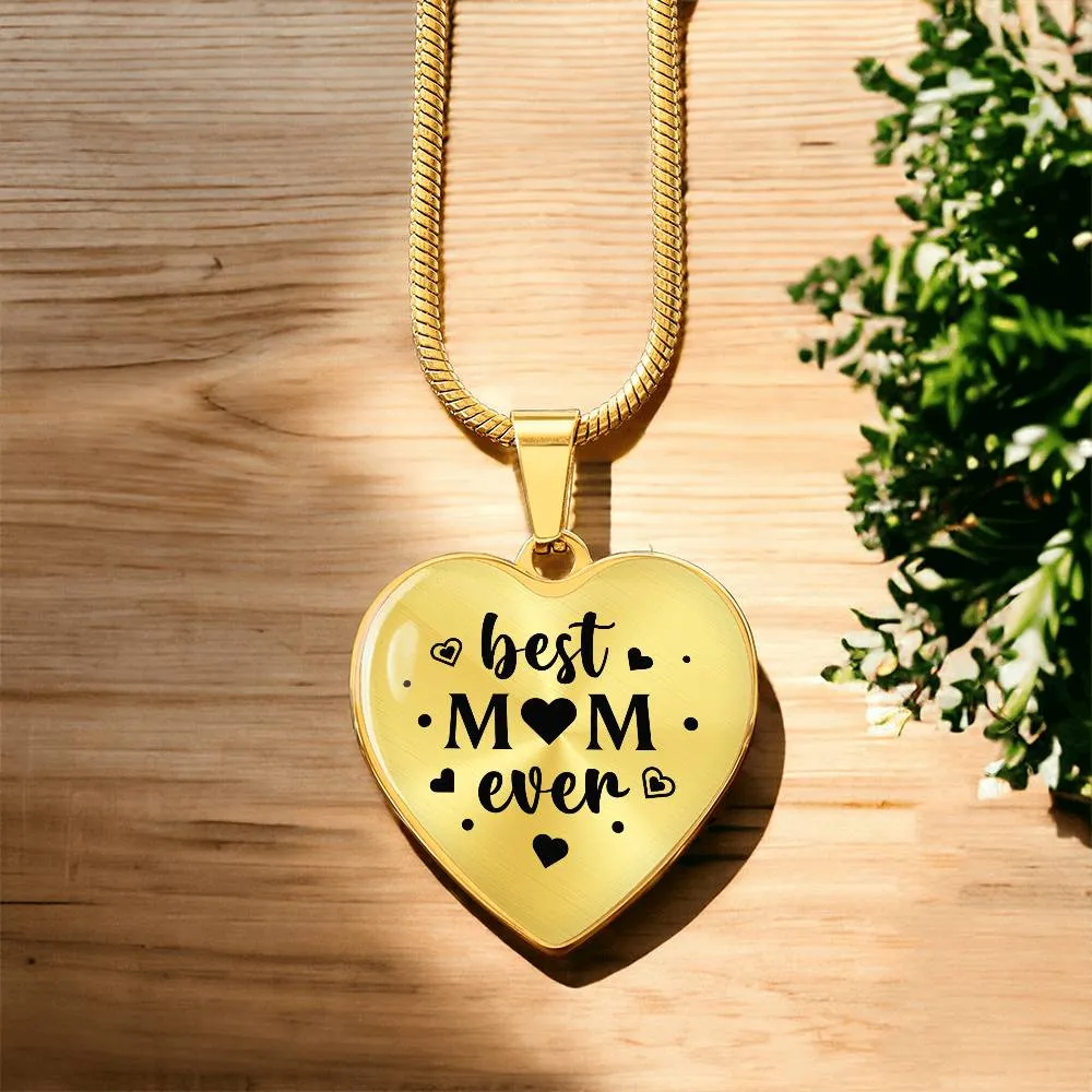 Best Mom Ever Gifts from Daughter / Son - Engraved Heart Necklace