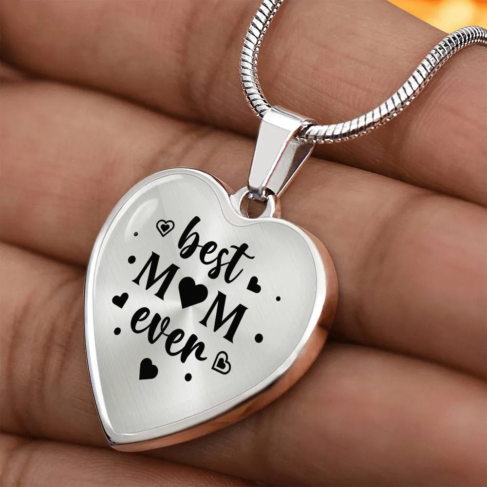 Best Mom Ever Gifts from Daughter / Son - Engraved Heart Necklace