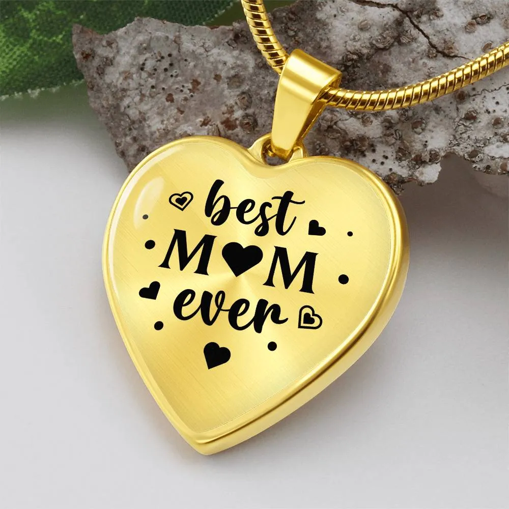 Best Mom Ever Gifts from Daughter / Son - Engraved Heart Necklace