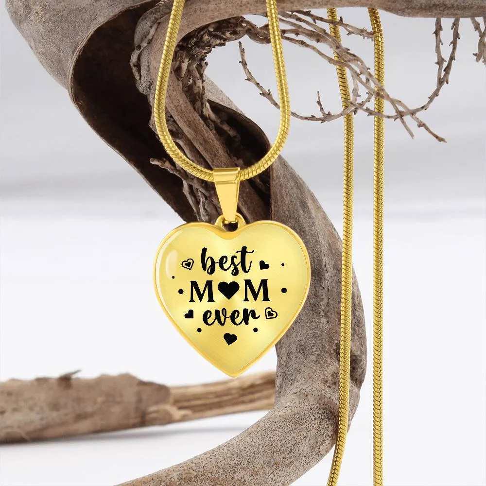 Best Mom Ever Gifts from Daughter / Son - Engraved Heart Necklace