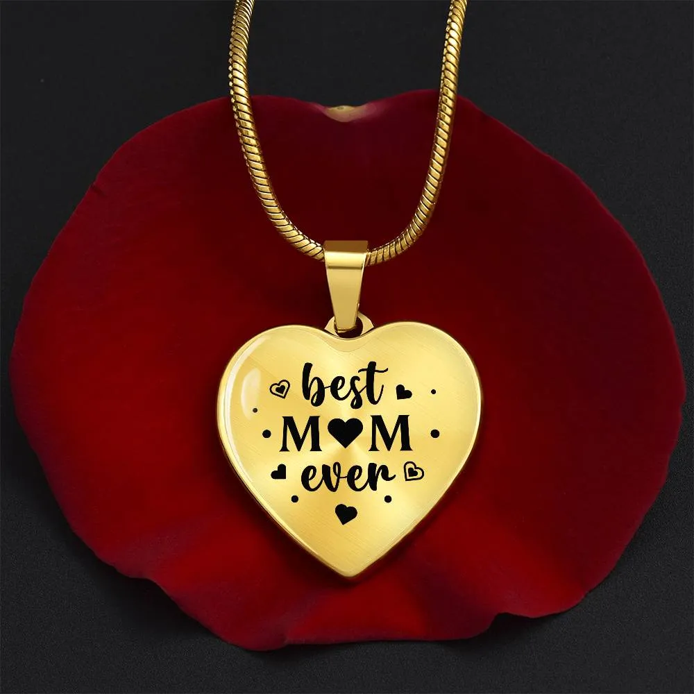 Best Mom Ever Gifts from Daughter / Son - Engraved Heart Necklace