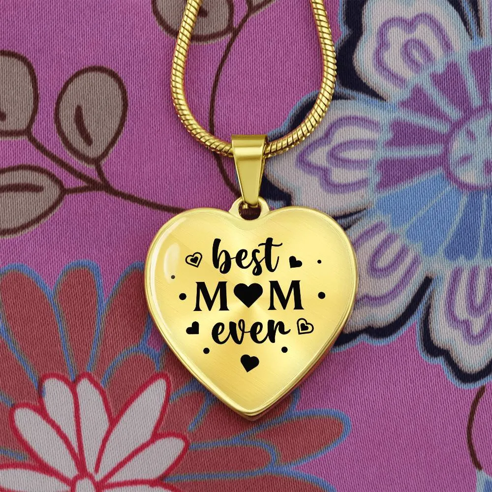 Best Mom Ever Gifts from Daughter / Son - Engraved Heart Necklace