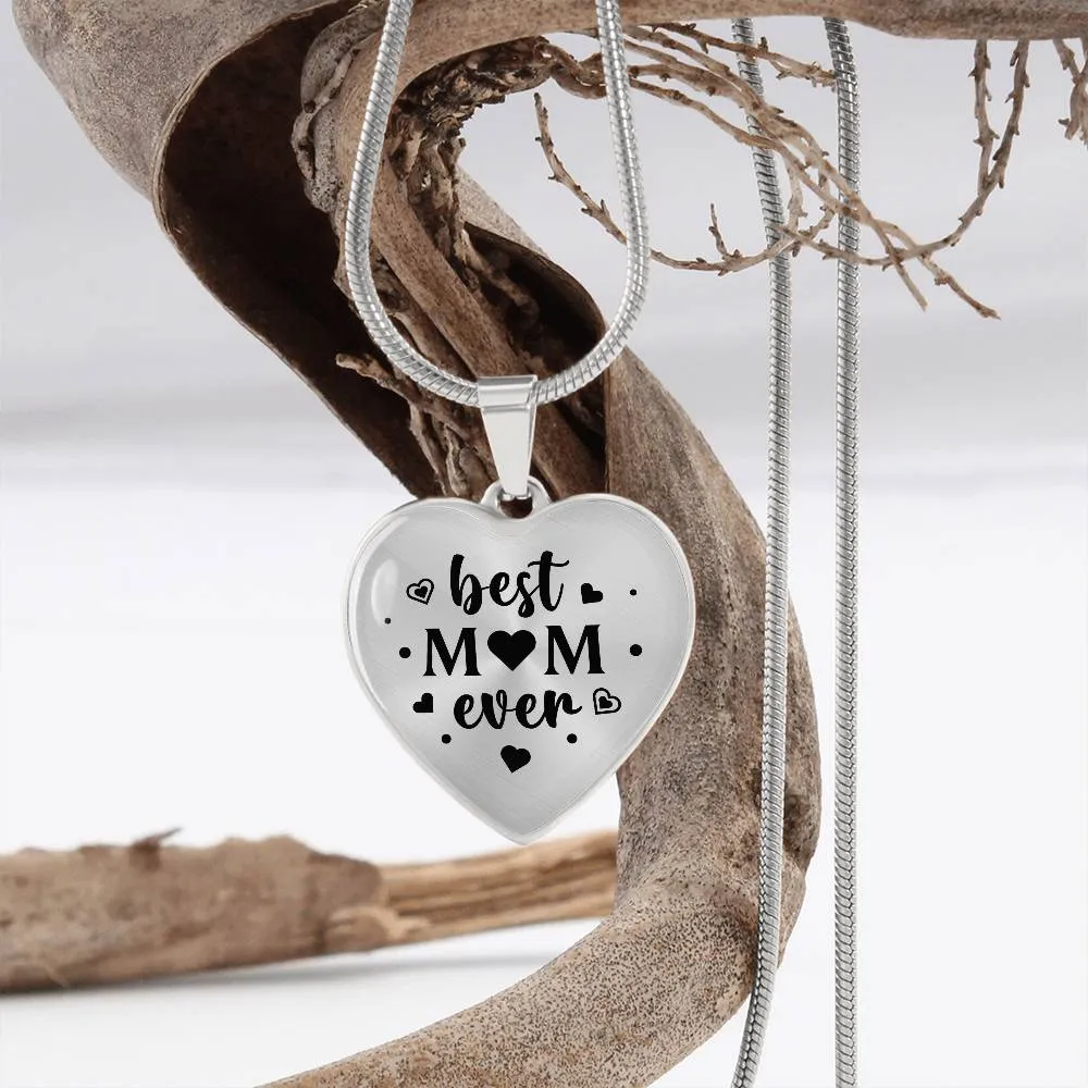 Best Mom Ever Gifts from Daughter / Son - Engraved Heart Necklace