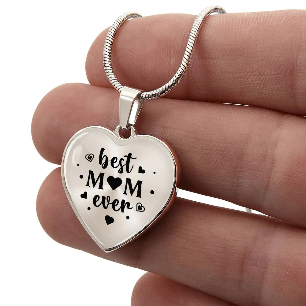 Best Mom Ever Gifts from Daughter / Son - Engraved Heart Necklace