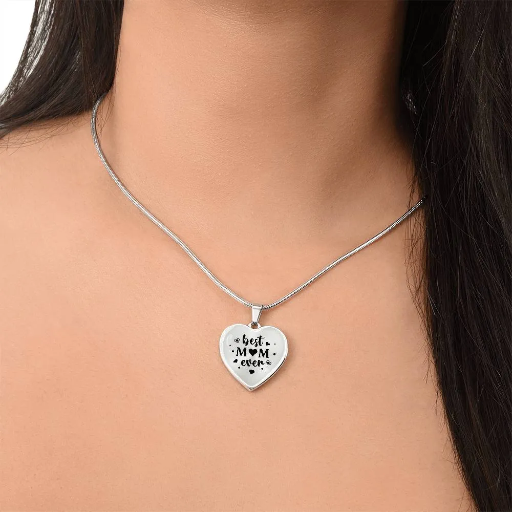 Best Mom Ever Gifts from Daughter / Son - Engraved Heart Necklace