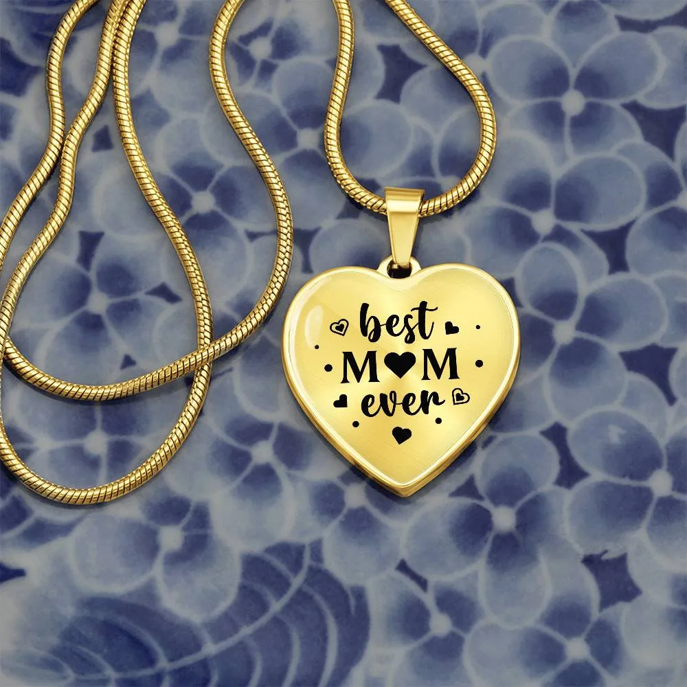 Best Mom Ever Gifts from Daughter / Son - Engraved Heart Necklace