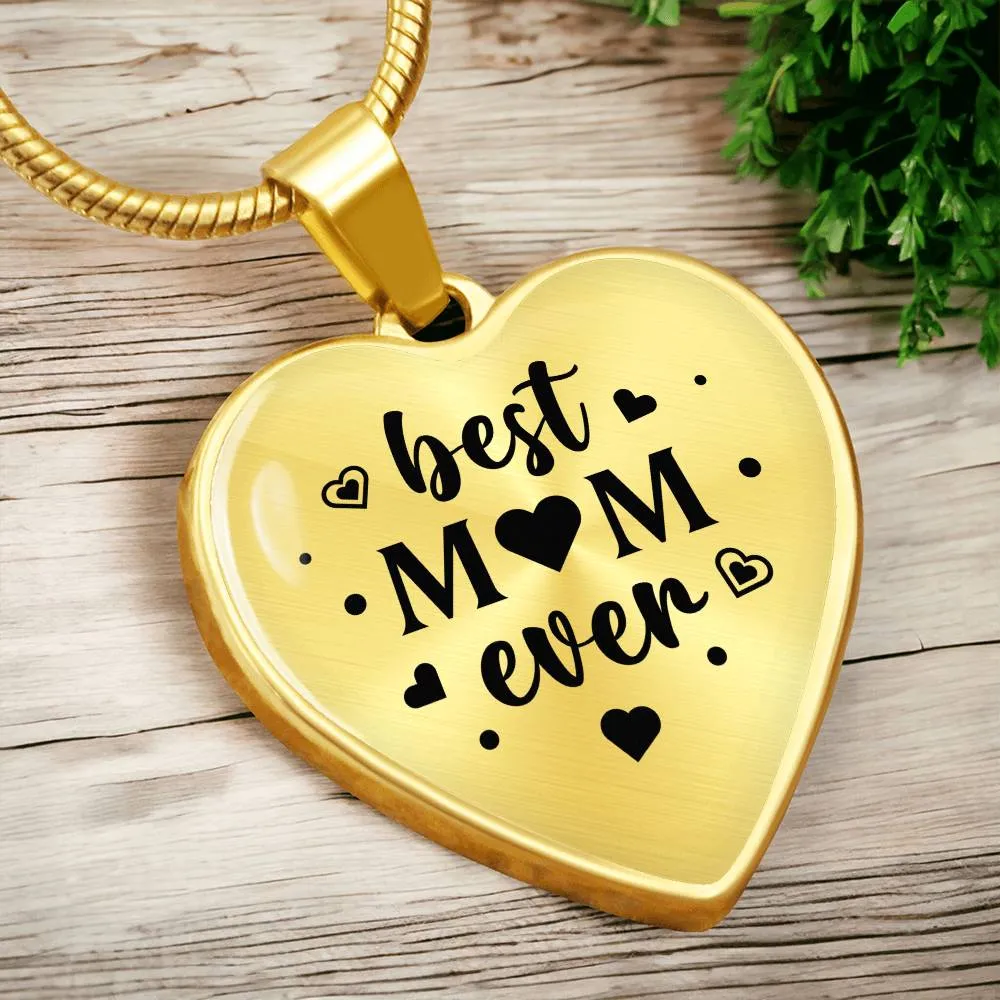 Best Mom Ever Gifts from Daughter / Son - Engraved Heart Necklace