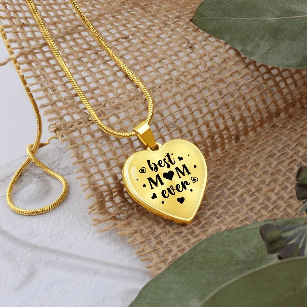 Best Mom Ever Gifts from Daughter / Son - Engraved Heart Necklace