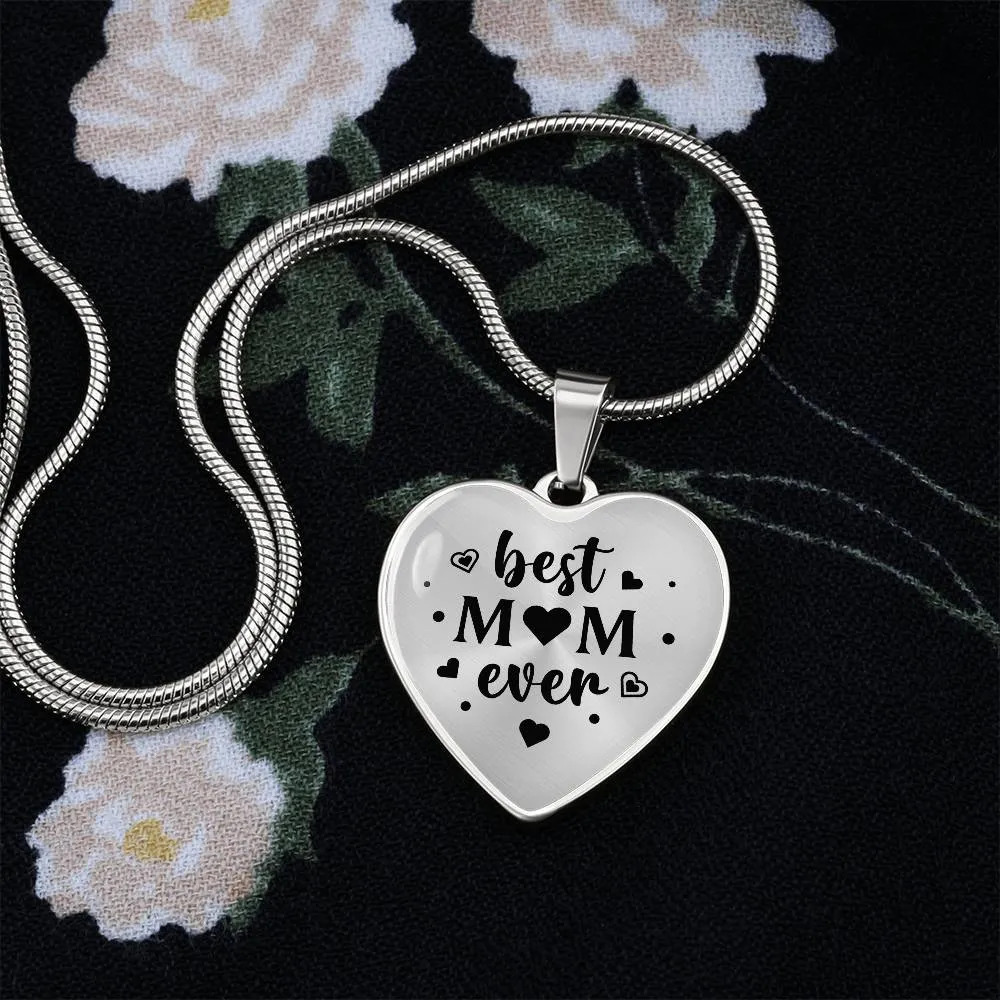 Best Mom Ever Gifts from Daughter / Son - Engraved Heart Necklace