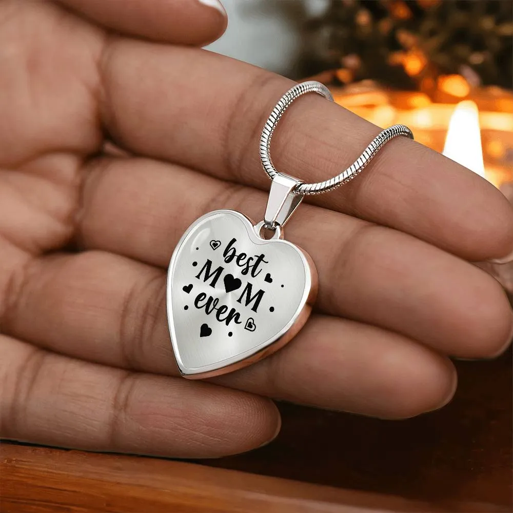 Best Mom Ever Gifts from Daughter / Son - Engraved Heart Necklace