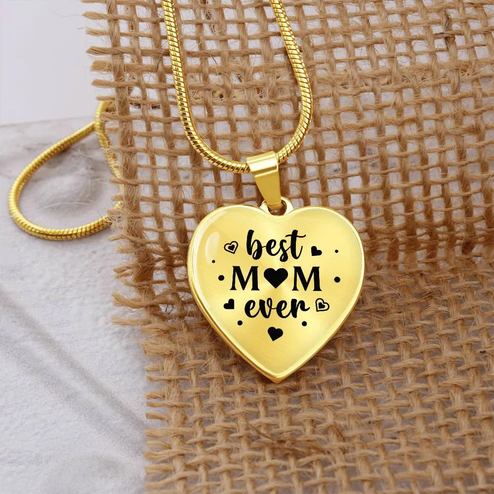 Best Mom Ever Gifts from Daughter / Son - Engraved Heart Necklace