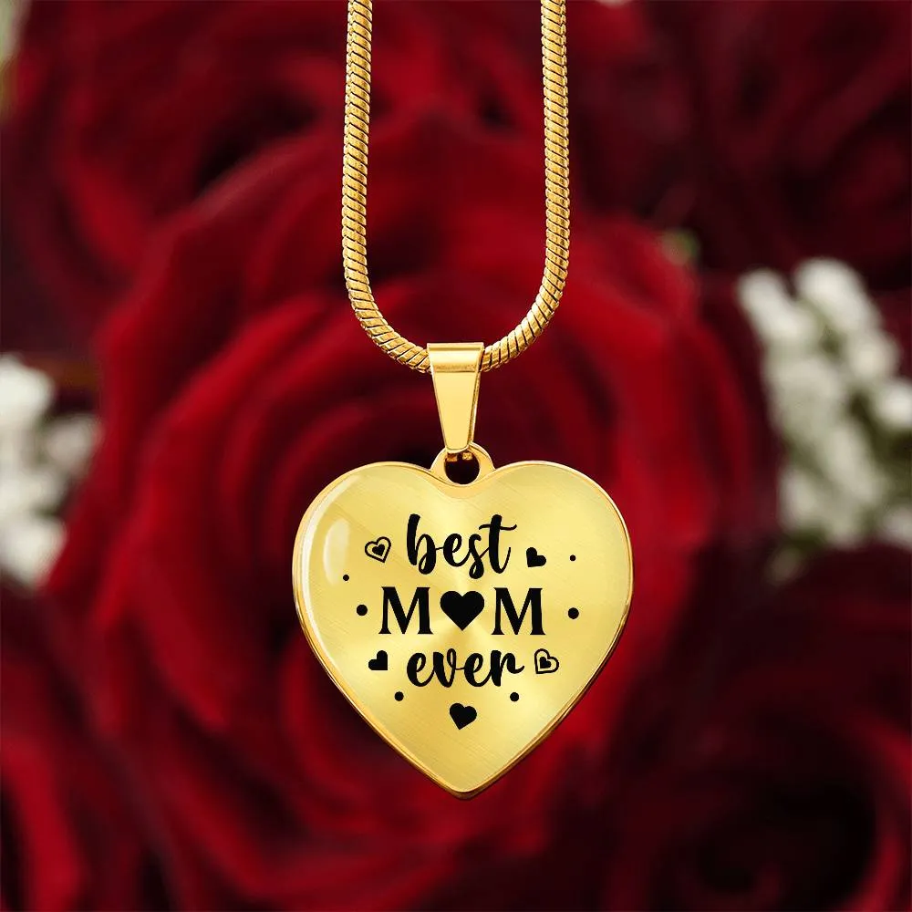 Best Mom Ever Gifts from Daughter / Son - Engraved Heart Necklace