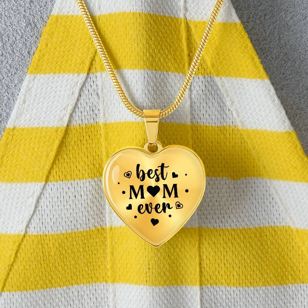 Best Mom Ever Gifts from Daughter / Son - Engraved Heart Necklace