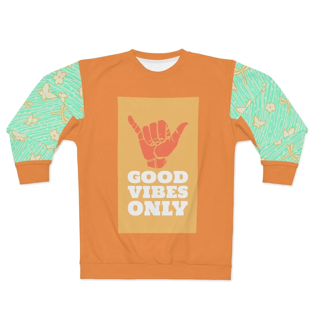 Good Vibes Only Unisex Sweatshirt